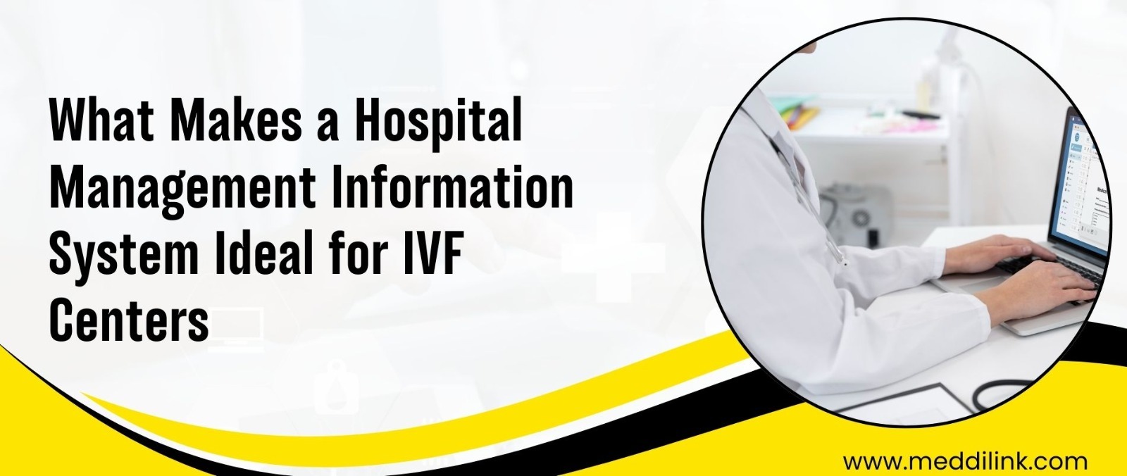What Makes a Hospital Management Information System Ideal for IVF Centers?